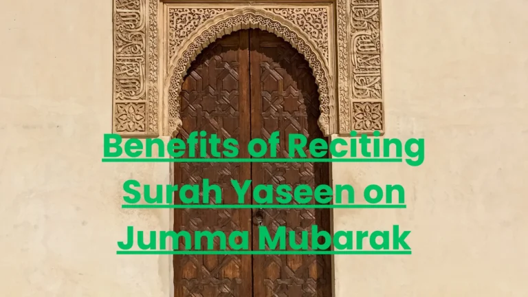 Benefits of Reciting Surah Yaseen on Jumma Mubarak