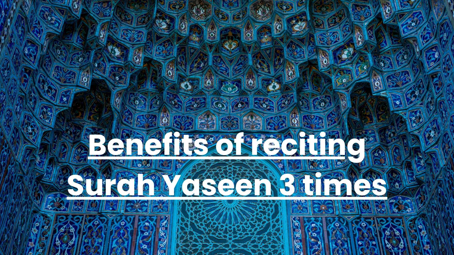 Benefits of reciting Surah Yaseen 3 times
