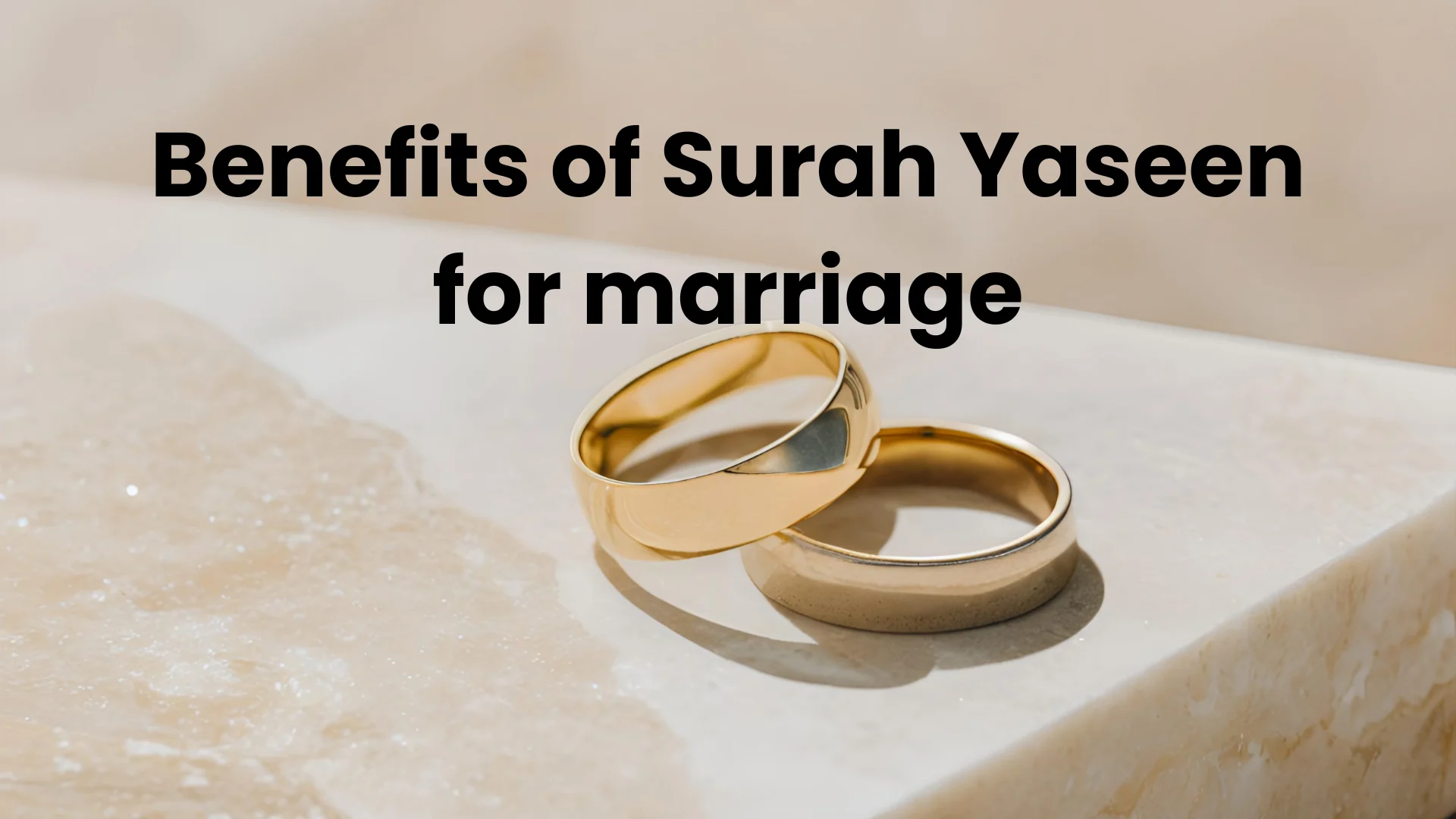 Benefits of Surah Yaseen for marriage